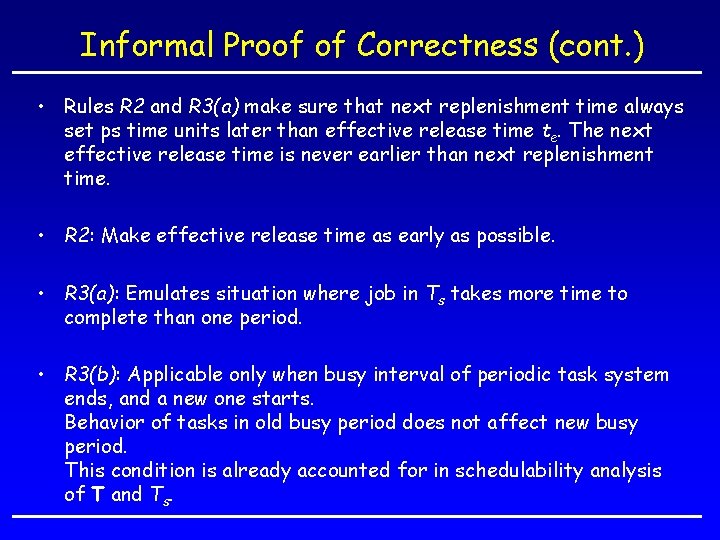 Informal Proof of Correctness (cont. ) • Rules R 2 and R 3(a) make