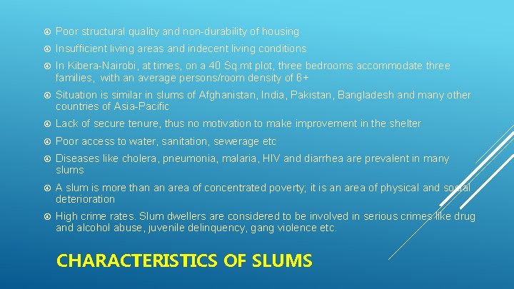  Poor structural quality and non-durability of housing Insufficient living areas and indecent living