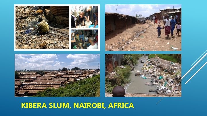 KIBERA SLUM, NAIROBI, AFRICA 
