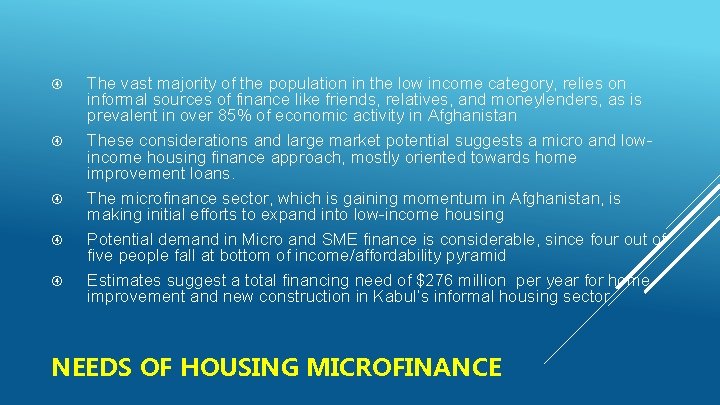  The vast majority of the population in the low income category, relies on