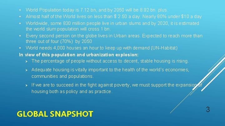  • • • World Population today is 7. 12 bn, and by 2050