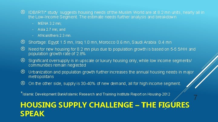  IDB/IRTI* study suggests housing needs of the Muslim World are at 8. 2