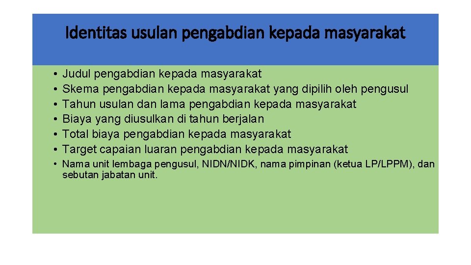 Identitas usulan pengabdian kepada masyarakat • • • Judul pengabdian kepada masyarakat Skema pengabdian