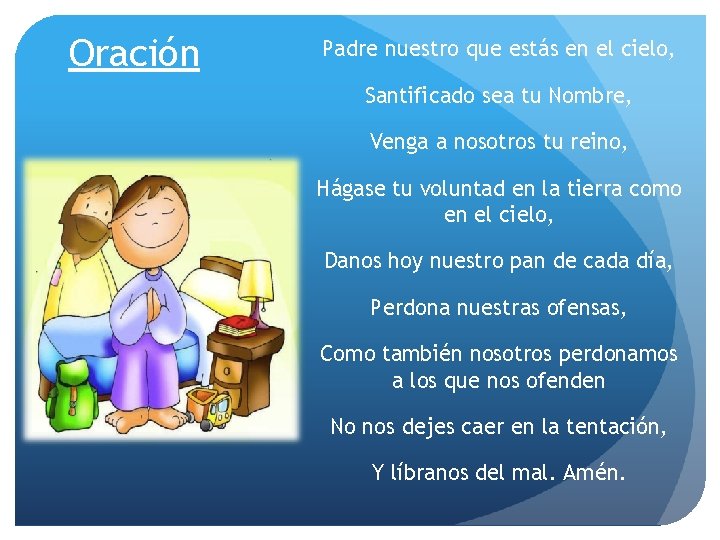 Oración Padre nuestro que estás en el cielo, Santificado sea tu Nombre, Venga a