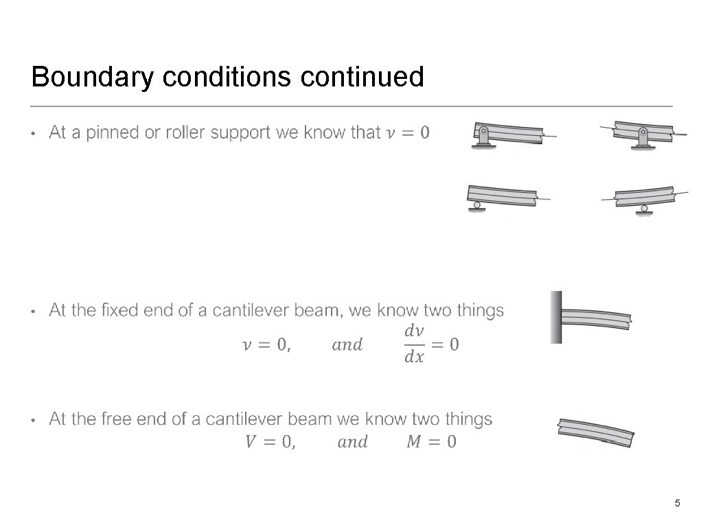 Boundary conditions continued • 5 