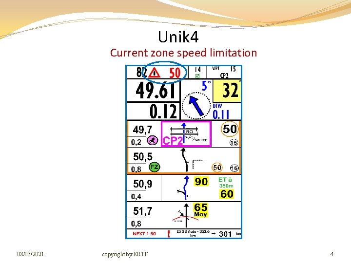 Unik 4 Current zone speed limitation 08/03/2021 copyright by ERTF 4 