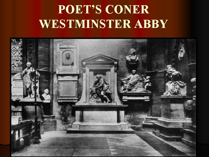 POET’S CONER WESTMINSTER ABBY 