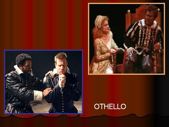 OTHELLO 