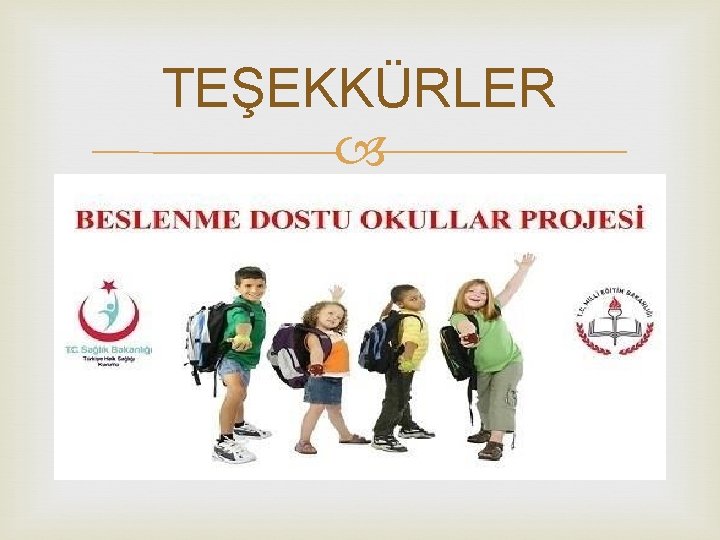 TEŞEKKÜRLER 