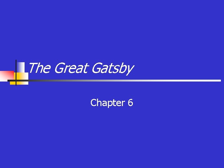 The Great Gatsby Chapter 6 