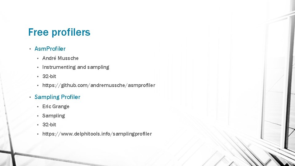 Free profilers • • Asm. Profiler • André Mussche • Instrumenting and sampling •