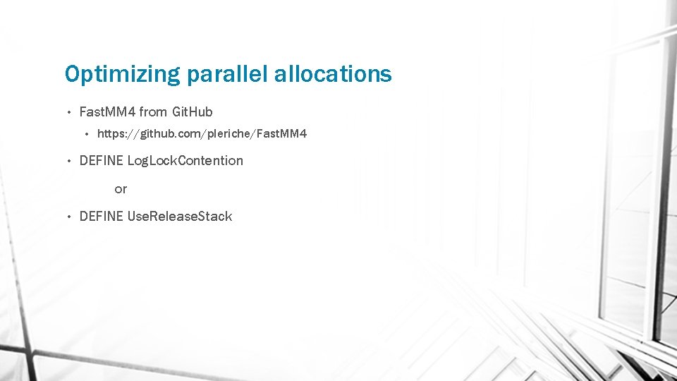 Optimizing parallel allocations • Fast. MM 4 from Git. Hub • • https: //github.