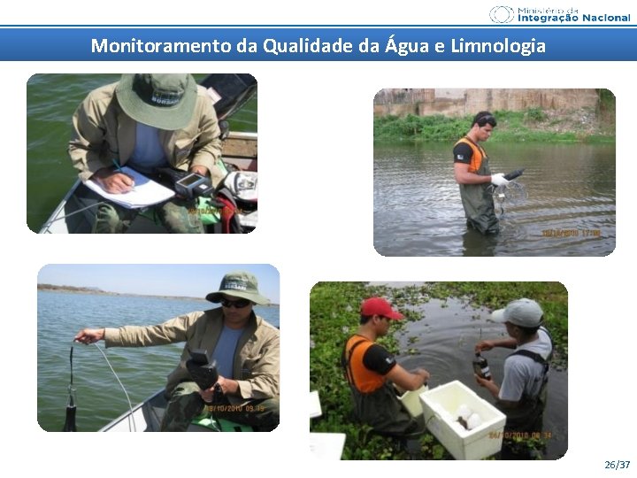 Monitoramento da Qualidade da Água e Limnologia 26/37 