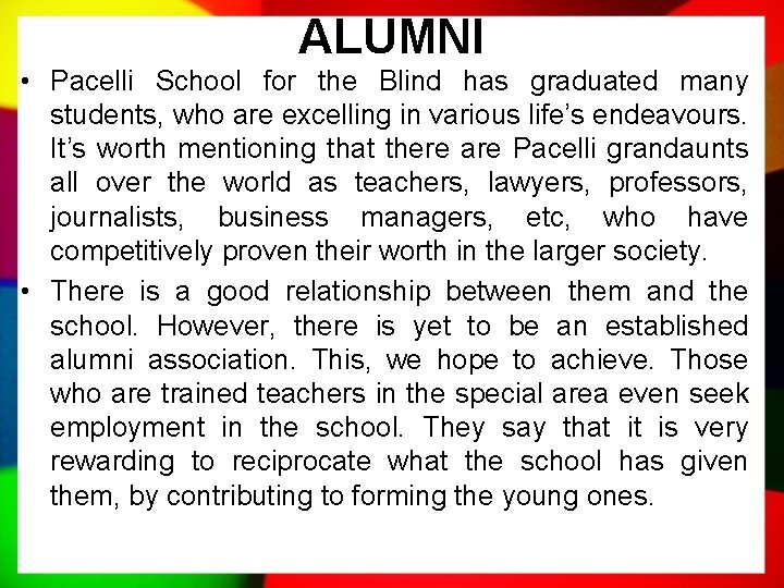 ALUMNI • Pacelli School for the Blind has graduated many students, who are excelling