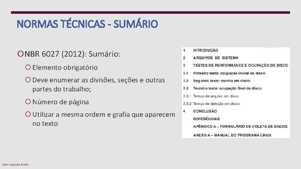 NORMAS TÉCNICAS - SUMÁRIO NBR 6027 (2012): Sumário: Elemento obrigatório Deve enumerar as divisões,