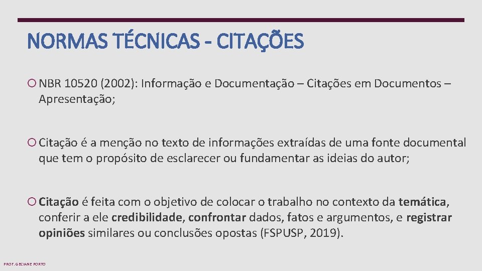 NORMAS TÉCNICAS - CITAÇÕES NBR 10520 (2002): Informação e Documentação – Citações em Documentos