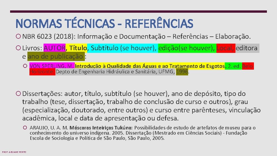 NORMAS TÉCNICAS - REFERÊNCIAS NBR 6023 (2018): Informação e Documentação – Referências – Elaboração.