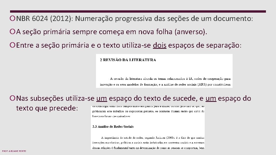  NBR 6024 (2012): Numeração progressiva das seções de um documento: A seção primária