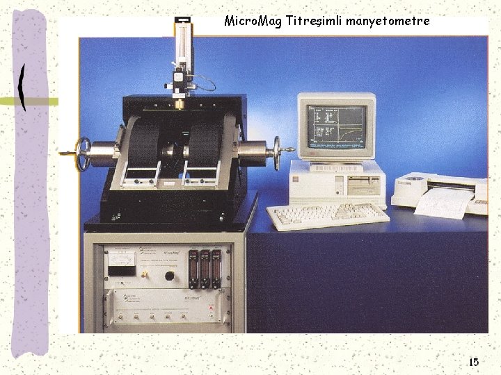 Micro. Mag Titreşimli manyetometre 