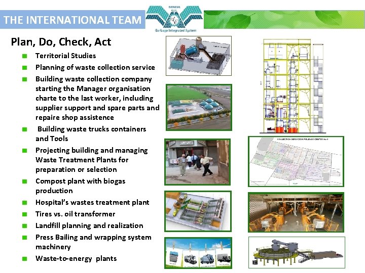 THE INTERNATIONAL TEAM Plan, Do, Check, Act Territorial Studies Planning of waste collection service
