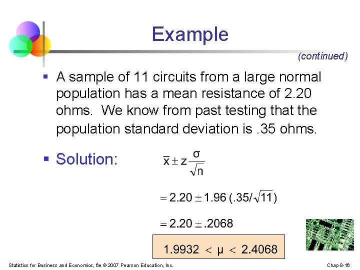 Example (continued) § A sample of 11 circuits from a large normal population has