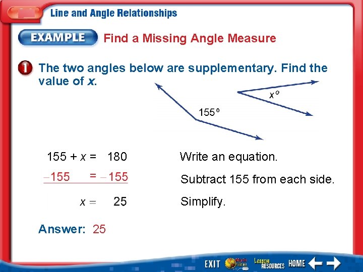 Find a Missing Angle Measure The two angles below are supplementary. Find the value