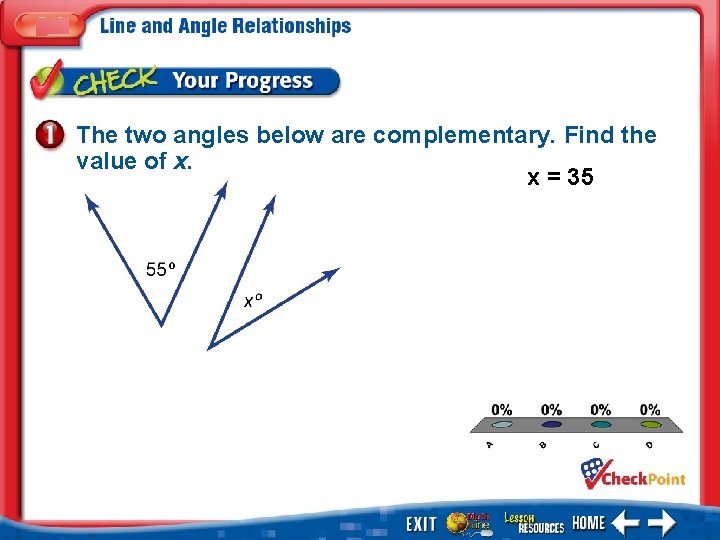 The two angles below are complementary. Find the value of x. x = 35