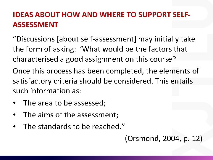 IDEAS ABOUT HOW AND WHERE TO SUPPORT SELFASSESSMENT “Discussions [about self-assessment] may initially take