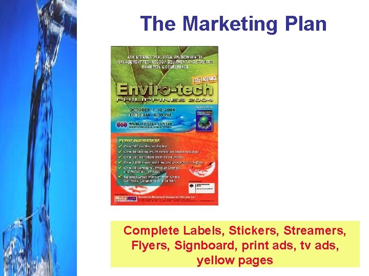 The Marketing Plan Complete Labels, Stickers, Streamers, Flyers, Signboard, print ads, tv ads, yellow