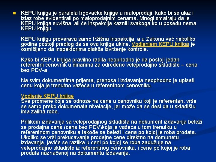 n KEPU knjiga je paralela trgovačke knjige u maloprodaji, kako bi se ulaz i