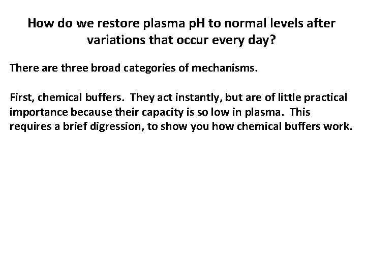 How do we restore plasma p. H to normal levels after variations that occur