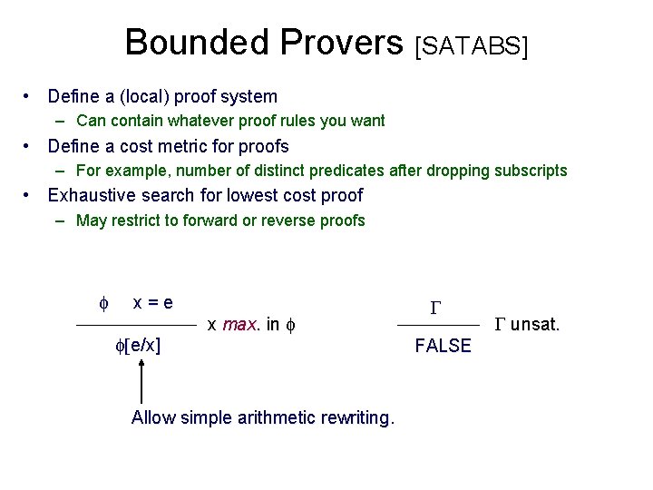 Bounded Provers [SATABS] • Define a (local) proof system – Can contain whatever proof