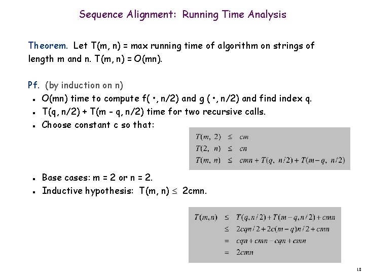 Sequence Alignment: Running Time Analysis Theorem. Let T(m, n) = max running time of