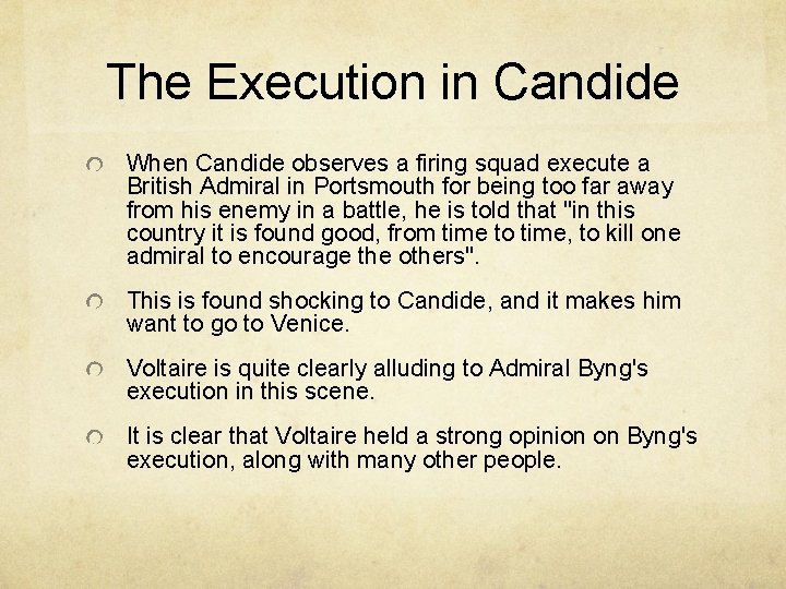 The Execution in Candide When Candide observes a firing squad execute a British Admiral