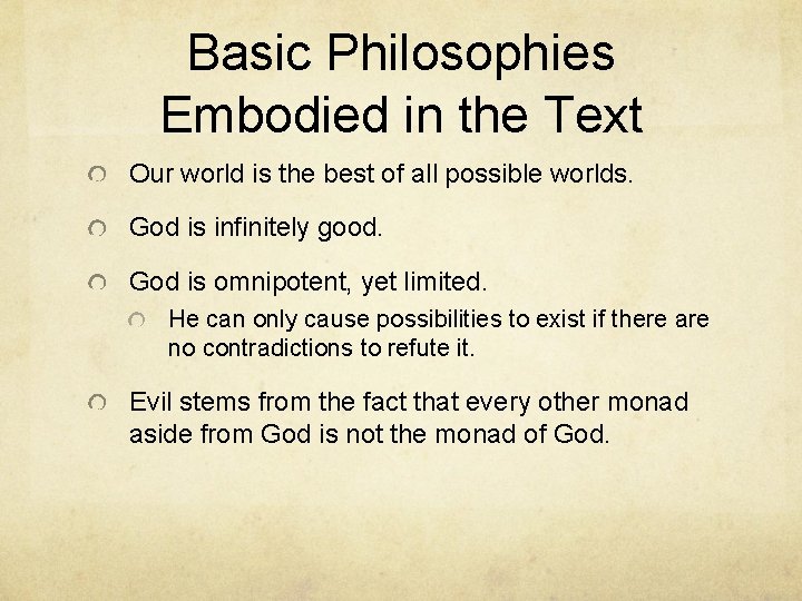 Basic Philosophies Embodied in the Text Our world is the best of all possible