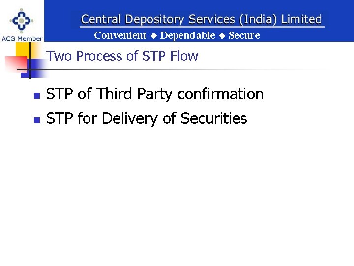 Convenien Dependable Secure Convenient Dependable Secure Convenient Dependable Secure Two Process of STP Flow