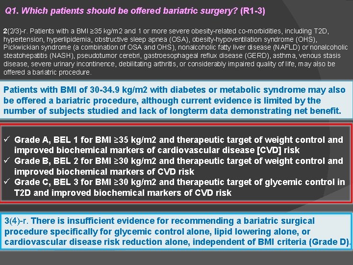 Q 1. Which patients should be offered bariatric surgery? (R 1 -3) 2(2/3)-r. Patients