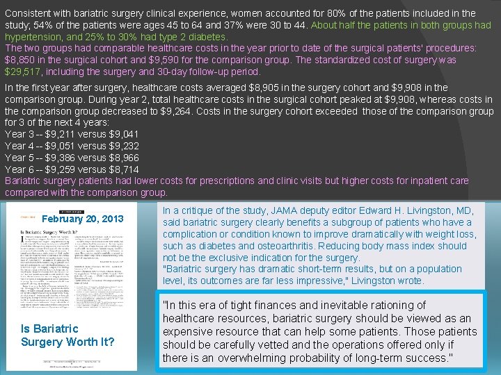 Consistent with bariatric surgery clinical experience, women accounted for 80% of the patients included