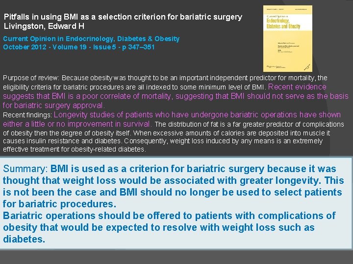 Pitfalls in using BMI as a selection criterion for bariatric surgery Livingston, Edward H