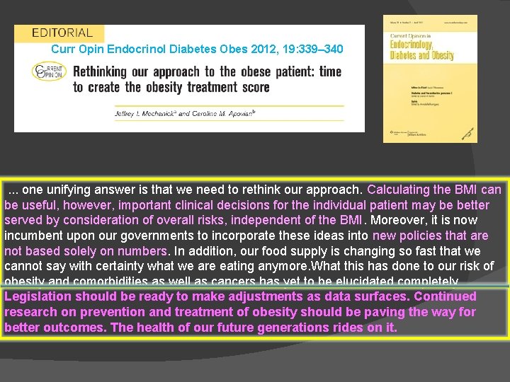 Curr Opin Endocrinol Diabetes Obes 2012, 19: 339– 340 . . . one unifying