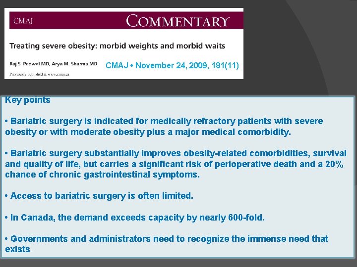 CMAJ • November 24, 2009, 181(11) Key points • Bariatric surgery is indicated for
