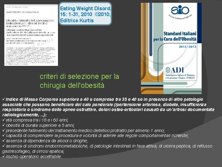 Eating Weight Disord. 15: 1 -31, 2010 © 2010, Editrice Kurtis criteri di selezione