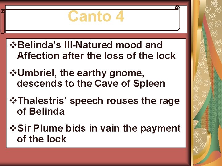 Canto 4 v. Belinda’s Ill-Natured mood and Affection after the loss of the lock