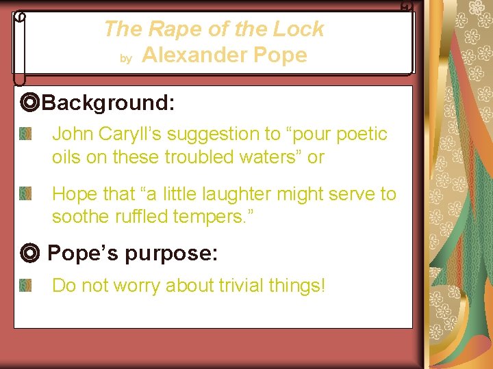 The Rape of the Lock by Alexander Pope ◎Background: John Caryll’s suggestion to “pour