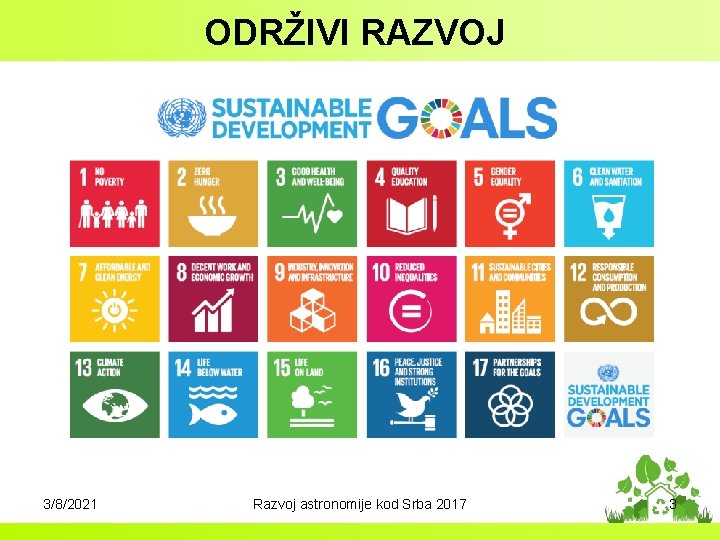 ODRŽIVI RAZVOJ 3/8/2021 Razvoj astronomije kod Srba 2017 3 