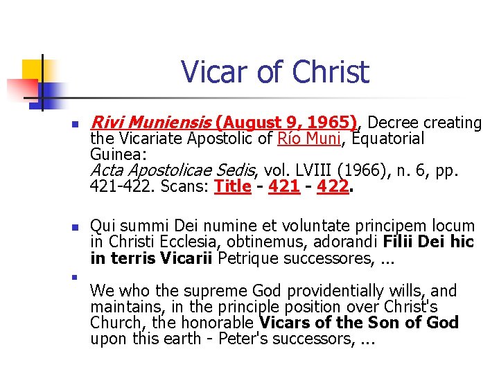 Vicar of Christ n n n Rivi Muniensis (August 9, 1965), Decree creating the