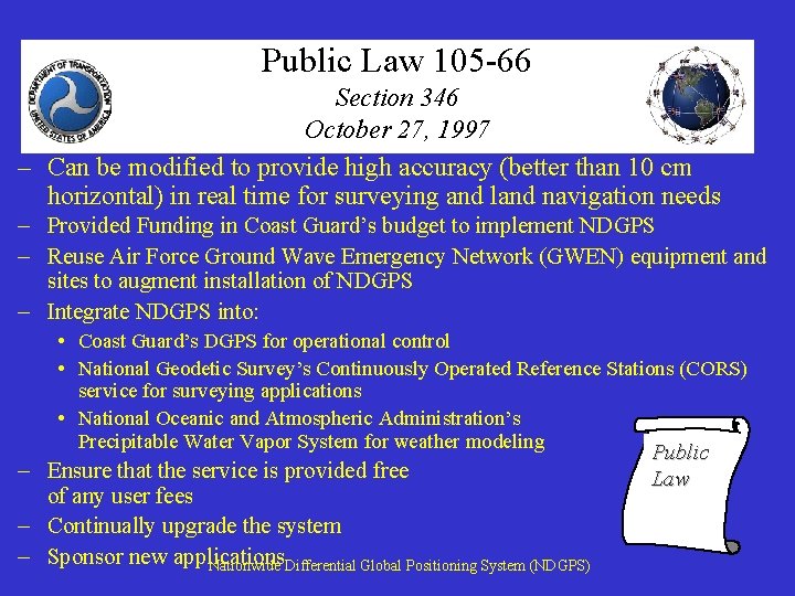 Public Law 105 -66 Section 346 October 27, 1997 – Can be modified to