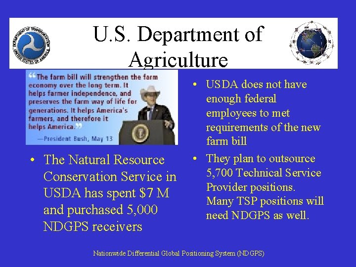 U. S. Department of Agriculture • The Natural Resource Conservation Service in USDA has