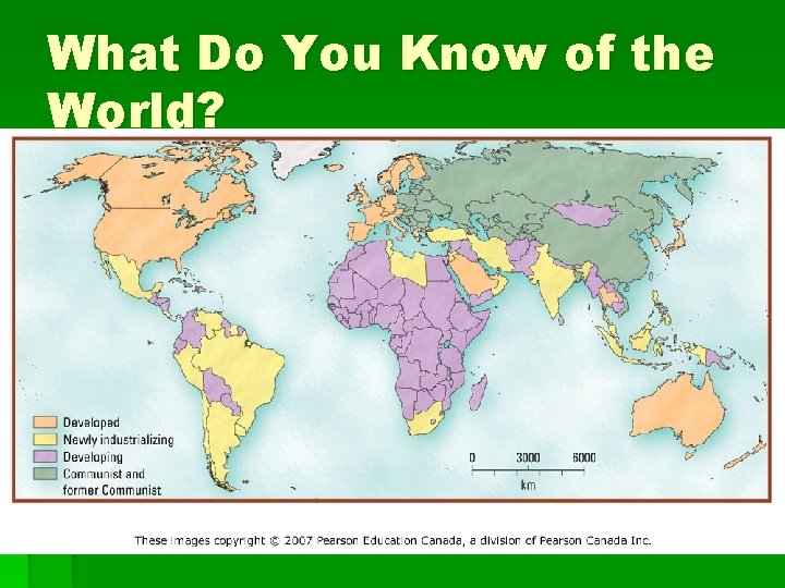 What Do You Know of the World? 