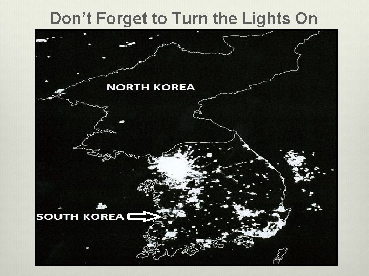 Don’t Forget to Turn the Lights On 